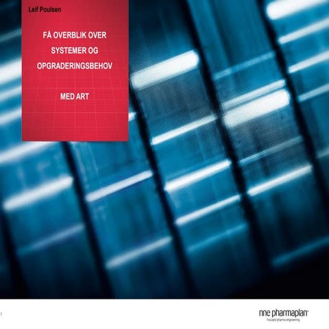 Få overblik over IT/OT-systemer og opgraderingsbehov, Leif Poulsen - NNE Phar...