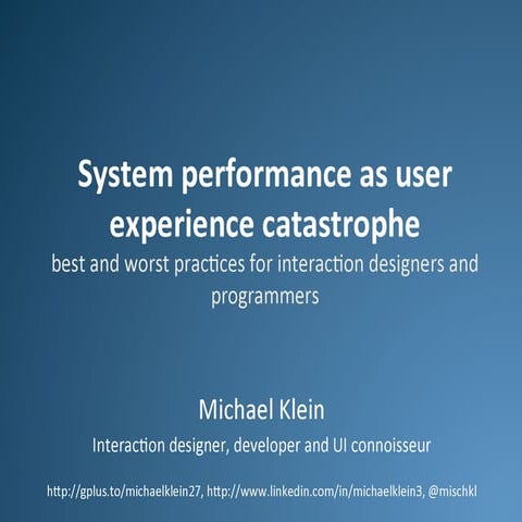 System performance as usability catastrophe