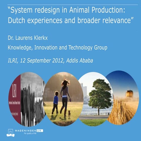 System redesign in animal production: Dutch experiences and broader ...