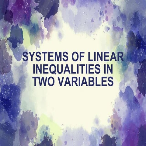 SYSTEMS-OF-LINEAR-INEQUALITIES-IN-TWO-VARIABLES.pptx