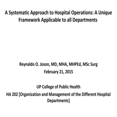 A Systematic Approach to Hospital Operation: A Unique Framework ...