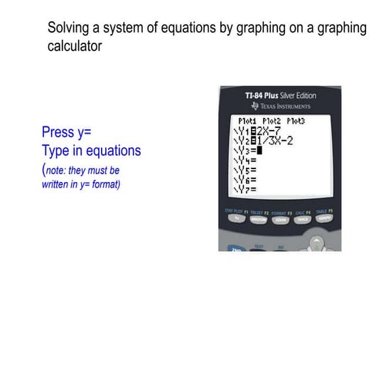 Systems by graphing calculator slides