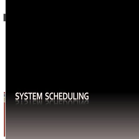 Computer System Scheduling