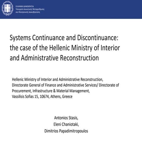 Systems continuance and discontinuance 