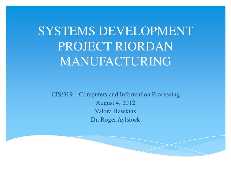 Riordan manufacturing presentation fina picture