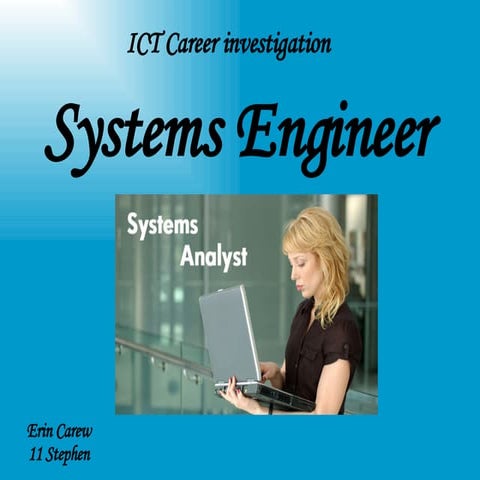 Systems Engineer by Erin Carew