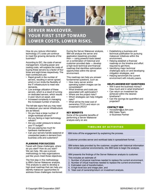 IBM Server Makeover. Your first step towards lower costs, lower risks