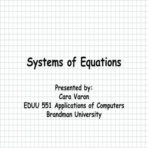 Systems of Equations - EDUU 551