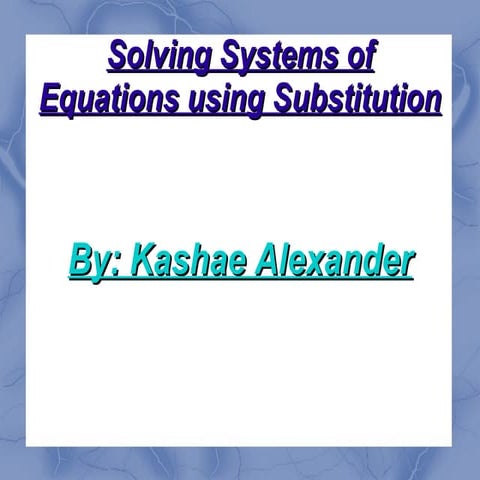 Systems of equation using substitution