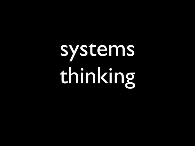Systems Thinking