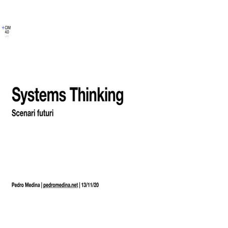 Systems thinking. Scenari futuri