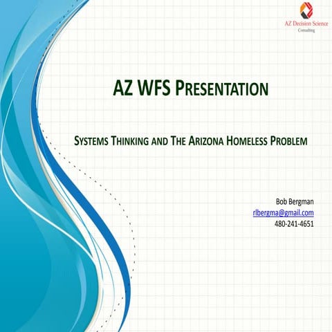 System thinking and the arizona homeless problem by Bob Bergman