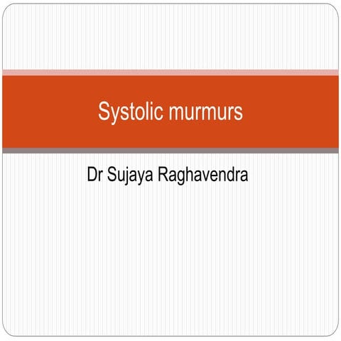 Systolic murmur