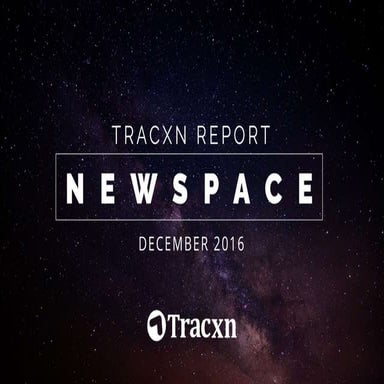 Tracxn Research — New Space Landscape, December 2016
