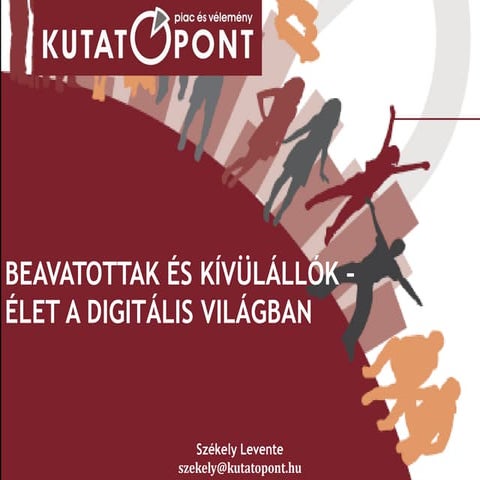 Beavatottak és kívülállók – élet a digitális világban