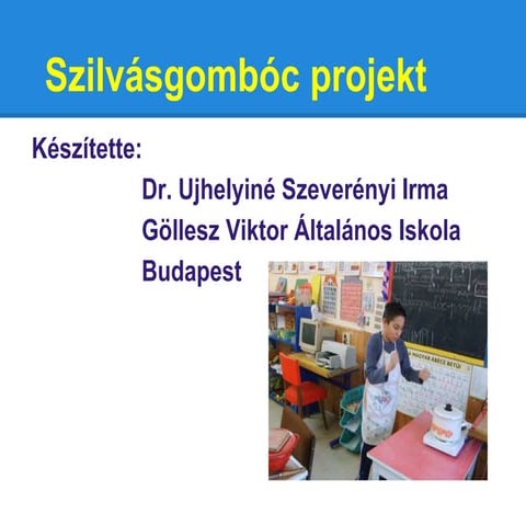Szilvásgombóc projekt