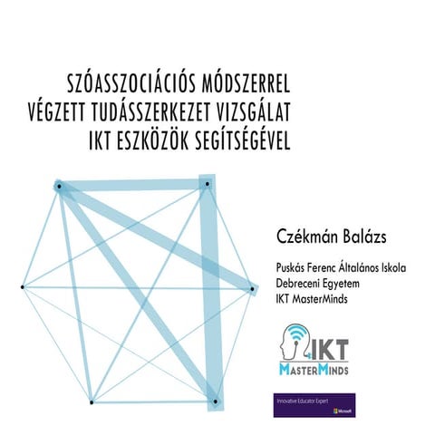 Szóasszociációs módszerrel végzett tudásszerkezet vizsgálat IKT eszközök seg...