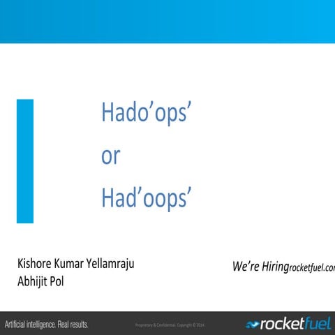 Hado“OPS” or Had “oops”