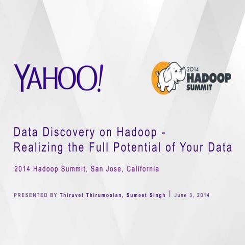 Data Discovery on Hadoop - Realizing the Full Potential of your Data