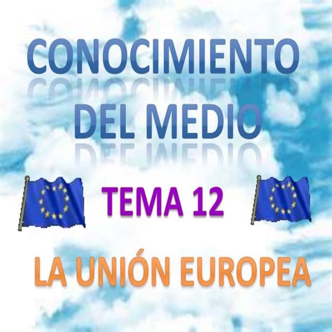 T.12 la unión europea.