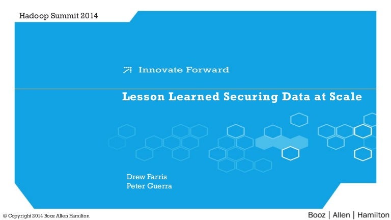 Lessons Learned On How To Secure Petabytes Of Data