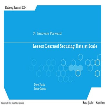 Lessons Learned on How to Secure Petabytes of Data