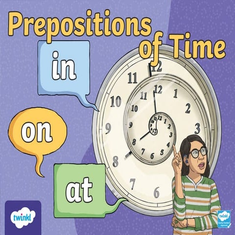 t-1699377078-prepositions-of-time-powerpoint-teens-a1-a2_ver_1(1).pptx