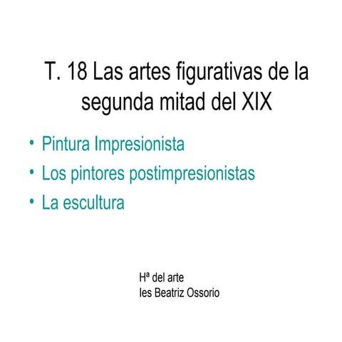 T. 18 impresionismo y postim