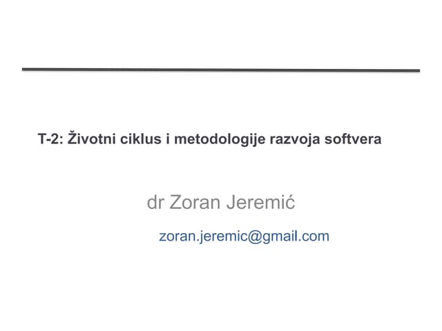  T 2 zivotni ciklus i metodologije razvoja softvera