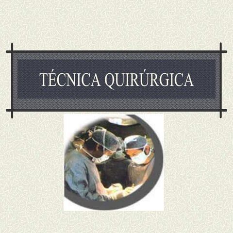 Técnica quirúrgica