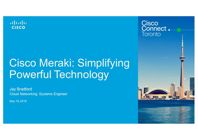 Cisco Meraki - Simplifying Powerful Technology