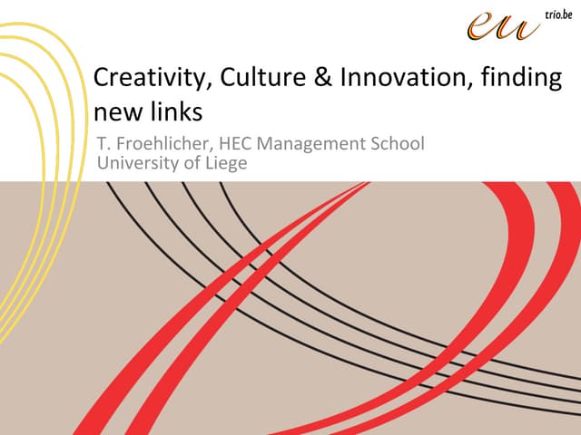 "Creativity, Culture & Innovation, finding new links" ID Campus, Liège