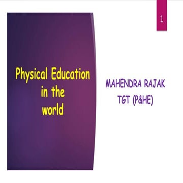 T - PHYSICAL EDUCATION IN THE WORLD