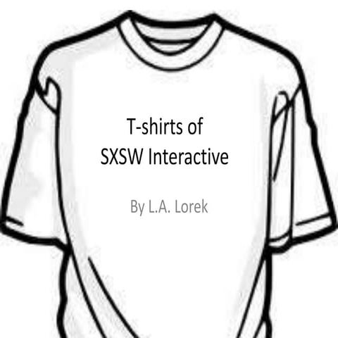 T-shirts of SXSW Interactive 2010