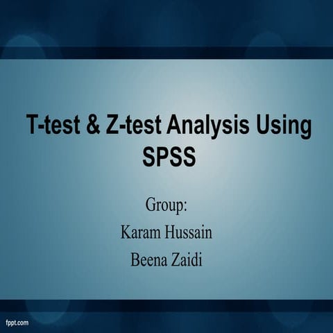T-test & Z-test Analysis Using SPSS.pptx