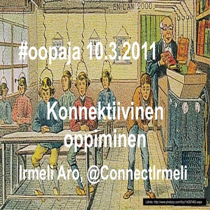 Konnektiivinen oppiminen - Irmeli Aro