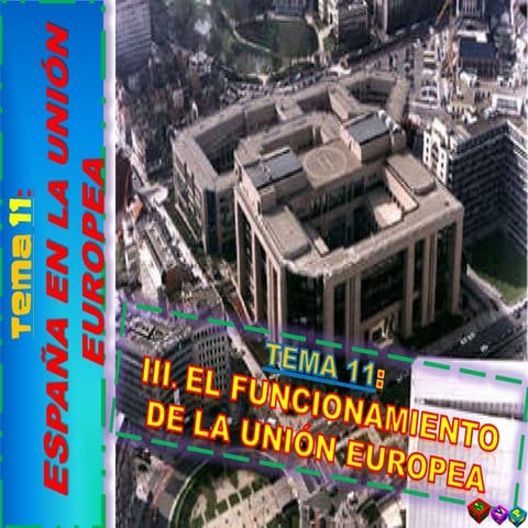 T11  3. El Funcionamiento de la Unión Europea