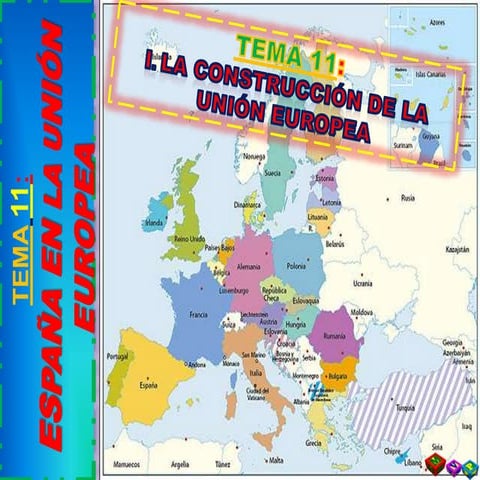 T11 1. La Construcción de la Unión Europea