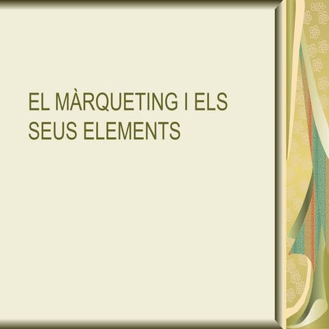 T12 el màrqueting i els seus elements | PPT