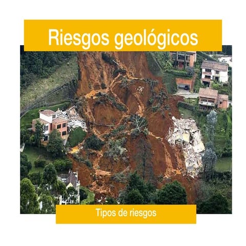 Clasificación de los riesgos geológicos