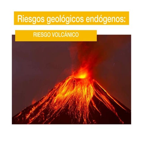 RIESGO ASOCIADO AL VULCANISMO
