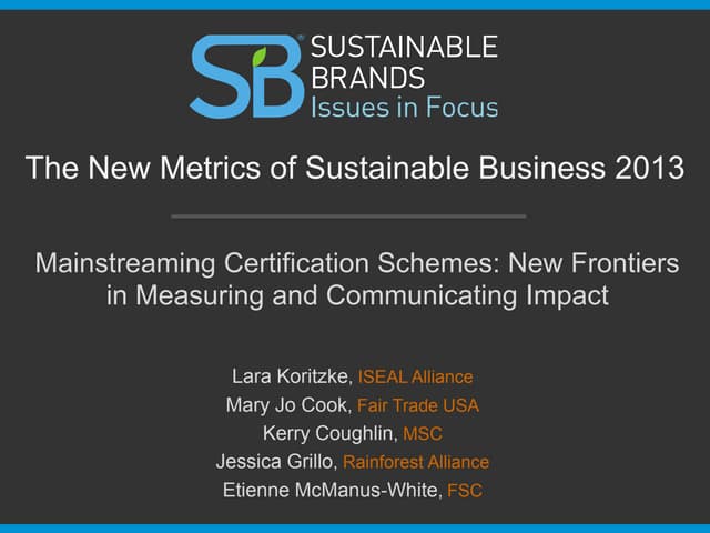 Mainstreaming Certification Schemes: New Frontiers in Measuring and Communicating Impact