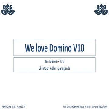 AdminCamp2019 - We love Domino V10 - 15 neue Domino-Admin-Features