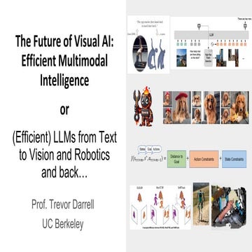 “The Future of Visual AI: Efficient Multimodal Intelligence,” a Keynote Prese...