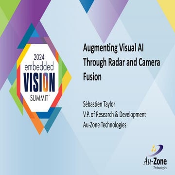 “Augmenting Visual AI through Radar and Camera Fusion,” a Presentation ...