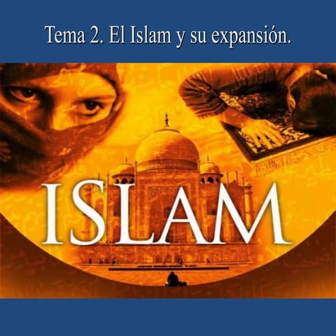 T2. el islam y su expansión | PPTX