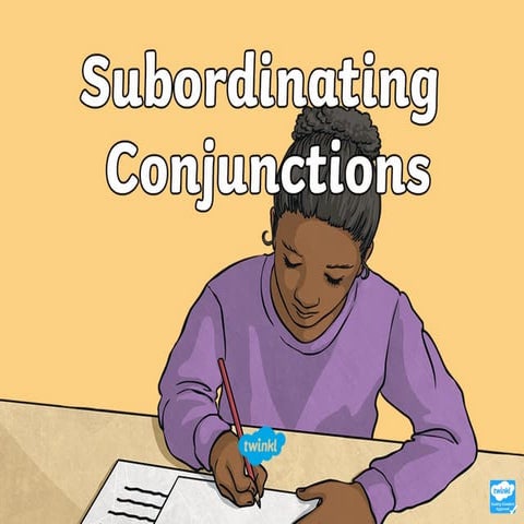 T2-E-2590-Subordinating-Conjunctions-Interactive-PowerPoint_ver_1.ppt