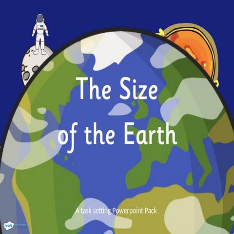 T2-S-290-The-Size-of-The-Earth-Task-Setter-Powerpoint.ppt