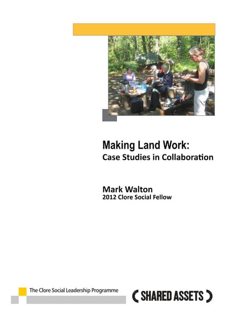 T213 walton making land work  case studies in collaboration 2013