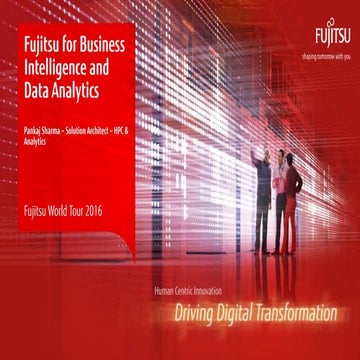 T22.Fujitsu World Tour India 2016-Business Intelligence and Data Analytics in...